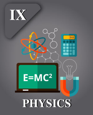 CBSE Class IX Physics Course